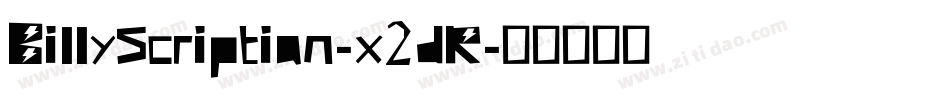 BillyScriptian-x2dR字体转换