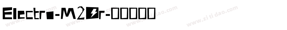 Electro-M2Dr字体转换