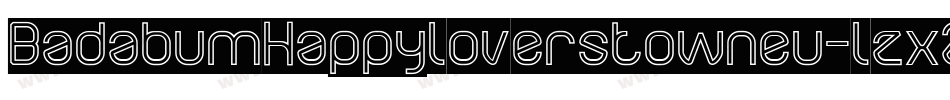 BadabumHappyloverstowneu-lzxZ字体转换