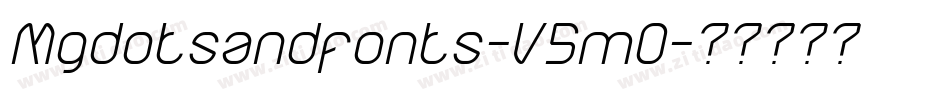 Mgdotsandfonts-V5m0字体转换 Mgdotsandfonts-V5m0字体转换
