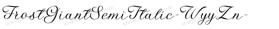 FrostGiantSemiItalic-WyyZn字体转换