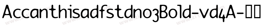 Accanthisadfstdno3Bold-vd4A字体转换