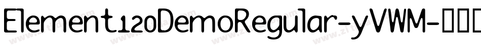 Element120DemoRegular-yVWM字体转换