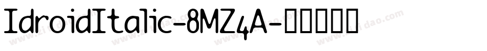 IdroidItalic-8MZ4A字体转换