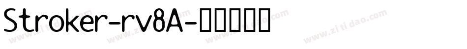 Stroker-rv8A字体转换 Stroker-rv8A字体转换