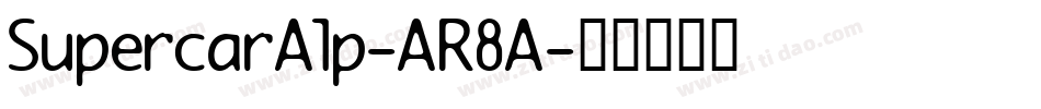 SupercarAlp-AR8A字体转换