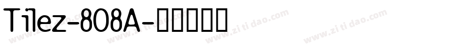 Tilez-8O8A字体转换 Tilez-8O8A字体转换