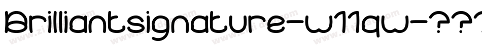 Brilliantsignature-w11qw字体转换