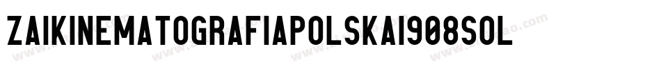 ZaiKinematografiaPolska1908Solid-p7gva字体转换