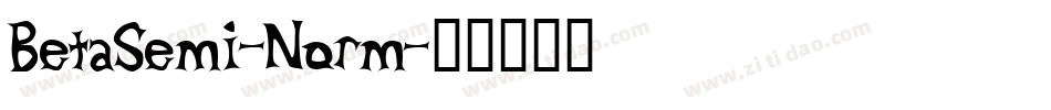 BetaSemi-Norm字体转换