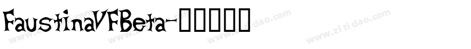 FaustinaVFBeta字体转换