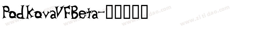 PodkovaVFBeta字体转换