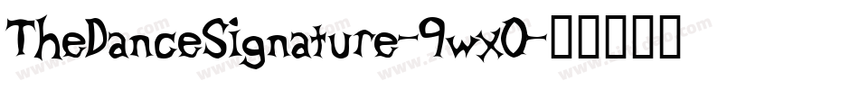 TheDanceSignature-9wx0字体转换