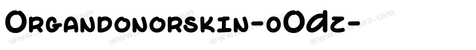 Organdonorskin-0ODz字体转换
