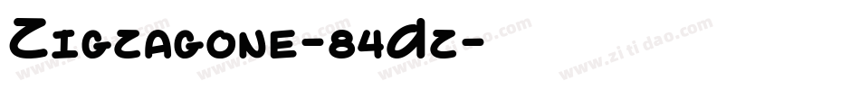 Zigzagone-84Dz字体转换 Zigzagone-84Dz字体转换