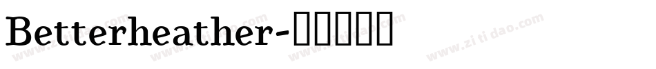 Betterheather字体转换