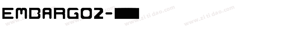 EMBARGO2字体转换