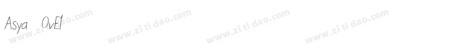 Asya-2OvEl字体转换
