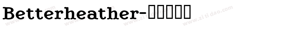 Betterheather字体转换