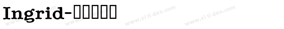 Ingrid字体转换