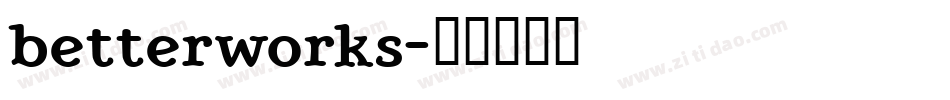 betterworks字体转换