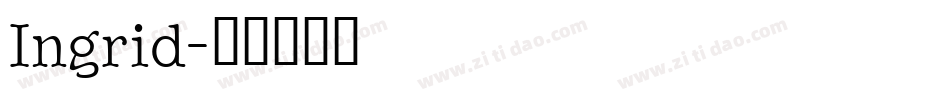 Ingrid字体转换