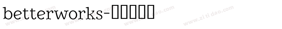 betterworks字体转换
