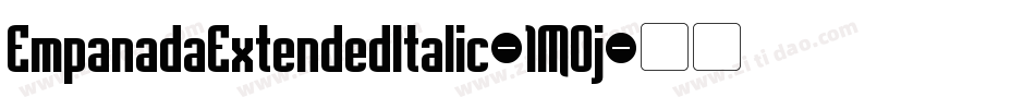 EmpanadaExtendedItalic-1MOj字体转换 EmpanadaExtendedItalic-1MOj字体转换