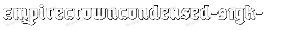 EmpireCrownCondensed-91GK字体转换