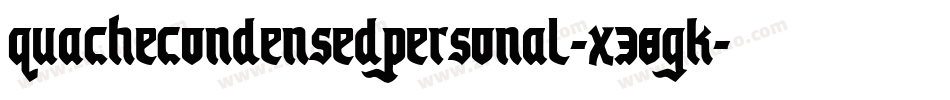 Quachecondensedpersonal-x38gK字体转换