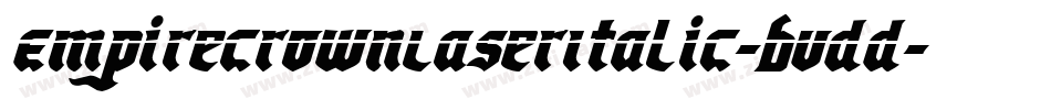 EmpireCrownLaserItalic-Bvdd字体转换