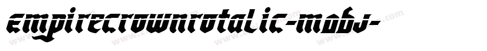 EmpireCrownRotalic-M0BJ字体转换