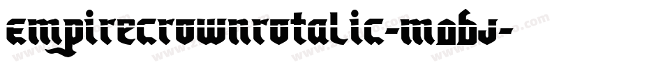 EmpireCrownRotalic-M0BJ字体转换