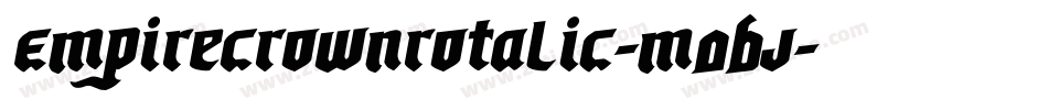 EmpireCrownRotalic-M0BJ字体转换