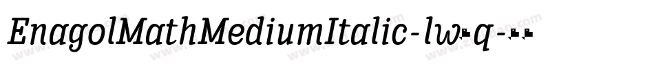 EnagolMathMediumItalic-lw8q字体转换