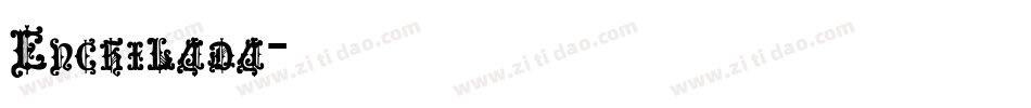 Enchilada字体转换