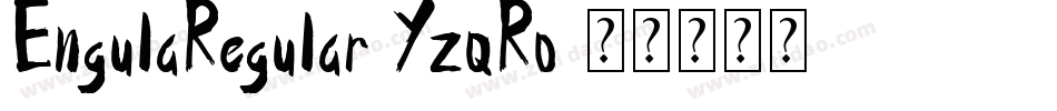 EngulaRegular-YzqRo字体转换