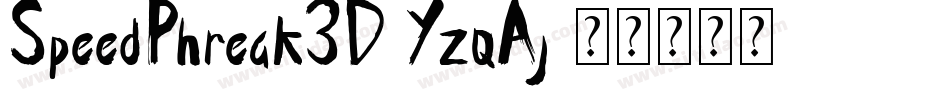 SpeedPhreak3D-YzqAj字体转换