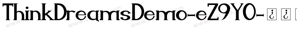 ThinkDreamsDemo-eZ9YO字体转换