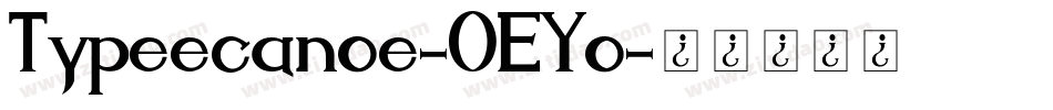 Typeecanoe-0EYo字体转换
