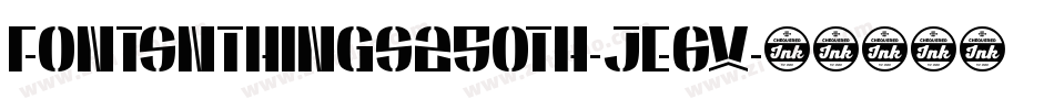 Fontsnthings250Th-JE6x字体转换