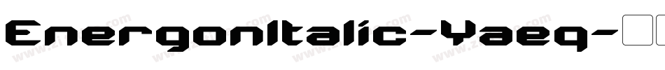 EnergonItalic-Yaeq字体转换