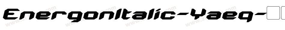 EnergonItalic-Yaeq字体转换