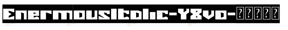 EnermousItalic-Y8vo字体转换