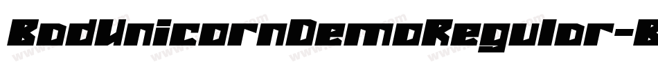 BadUnicornDemoRegular-BVWx字体转换