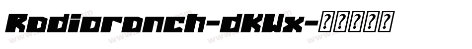 Radioranch-dKWx字体转换