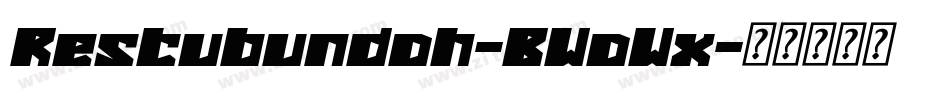 Restubundah-BWaWx字体转换