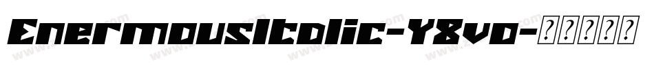 EnermousItalic-Y8vo字体转换