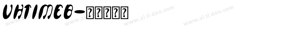 VHTIMEB字体转换