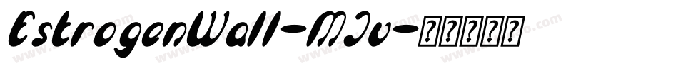 EstrogenWall-MJv字体转换